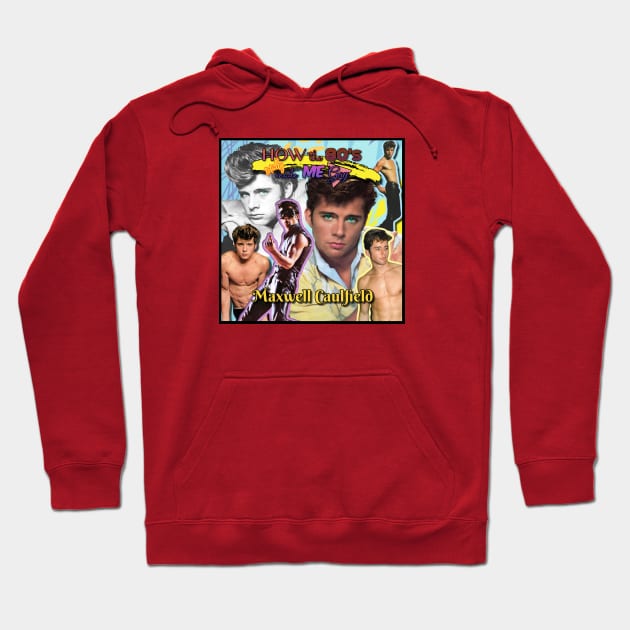 How the 80's totally made me Gay Hoodie by David Hurd Designs